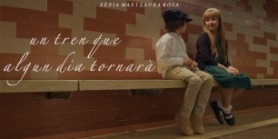 Un tren que algun dia tornarà