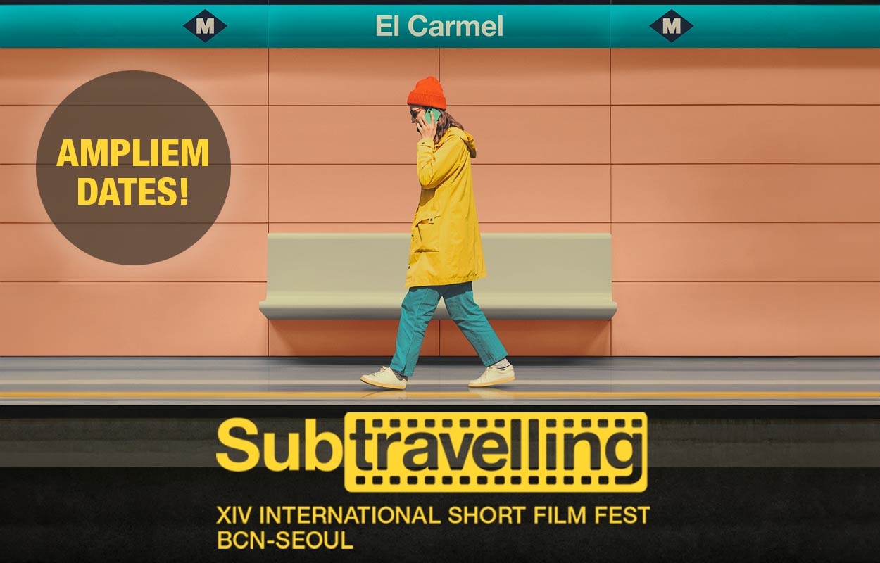 SUBTRAVELLING XI INTERNATIONAL NEW TALENT'S SHORT FILM FEST | BCN - SEOUL