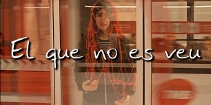 EL QUE NO ES VEU