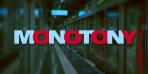 Monotony