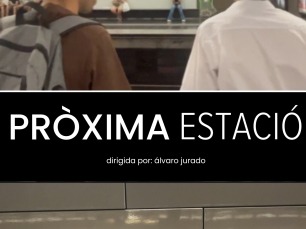PRÒXIMA ESTACIÓ